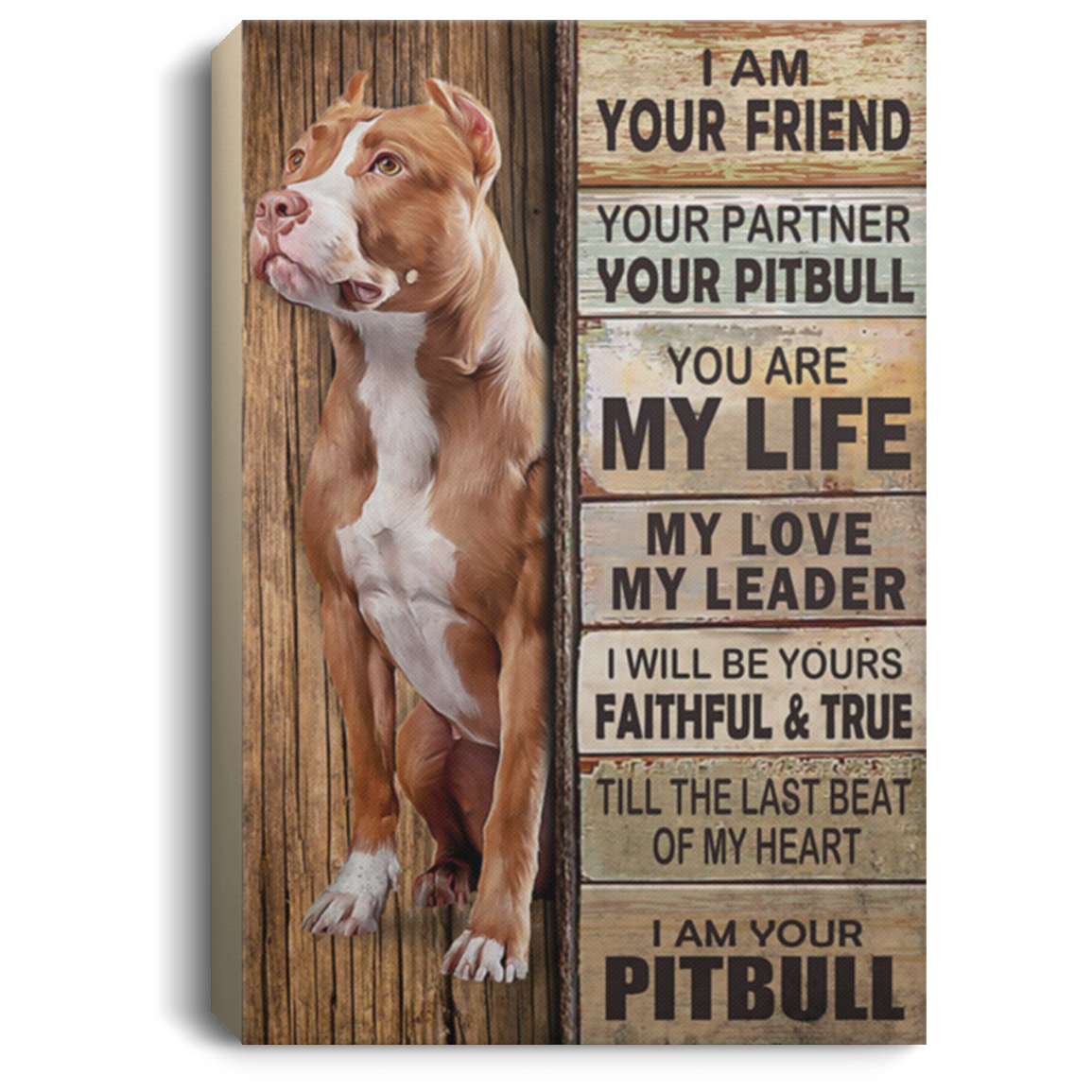 200822H Pitbull You Are My Life My Love My Leader Partner Dog Pet Canvas Poster Wall Art 8x12 12x18 16x24