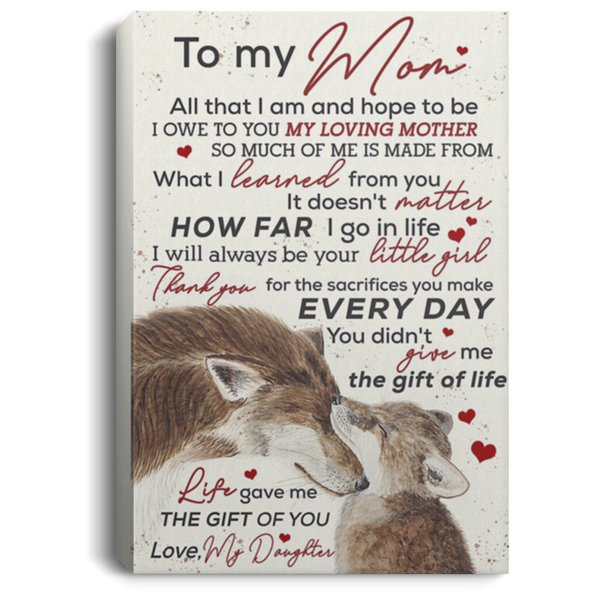 200813BB Wolf Mom Gallery Wrapped Framed Canvas - Life Gave Me The Gift Of You Poster Art Print From Daughter 8x12 12x18 16x24