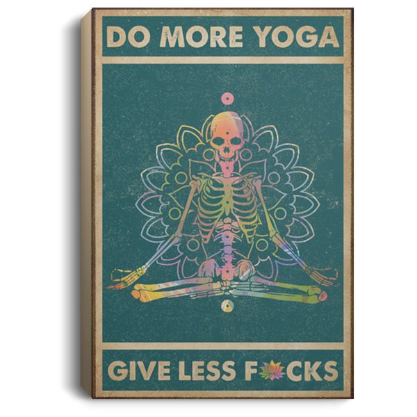 200818EE Do More Yoga Give Less Skeleton Wall Art Canvas Custom Office Perfect Birthday Christmas Ideas Great Gift Decoration 8x12 12x18 16x24