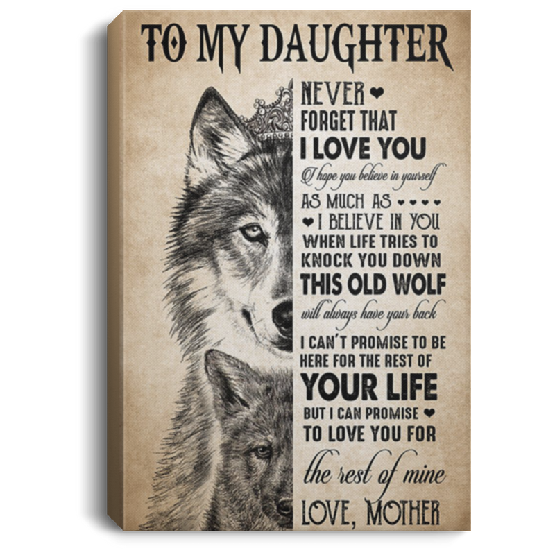 200813BB Family Wolf Canvas Wall Art Personalized To My Daughter I Hope Believe In Yourself As Much As I Believe In You Poster Gift On Birthday Xmas