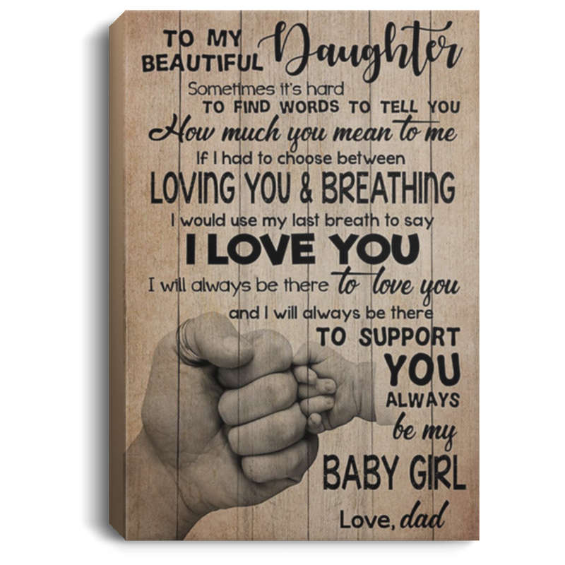 200813BB Inspiration Canvas Wall Art To My Daughter Poster From Dad Perfect Birthday Christmas Ideas Great Gift Decoration 8x12 12x18 16x24