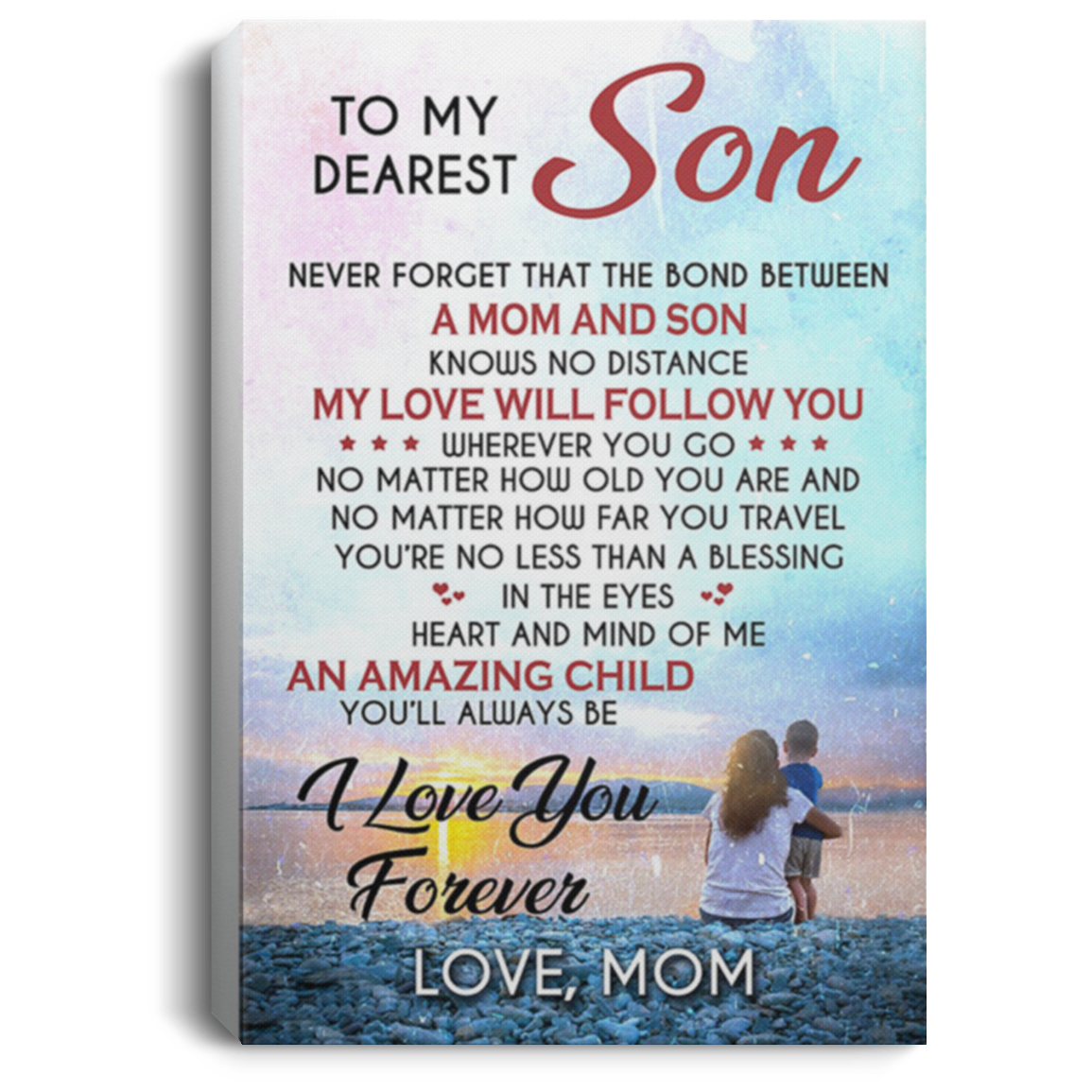 200813BB To My Dearest Son From Mom Canvas Wall Art Poster Awesome Birthday Christmas Ideas Great Gift Decoration 8x12 12x18 16x24