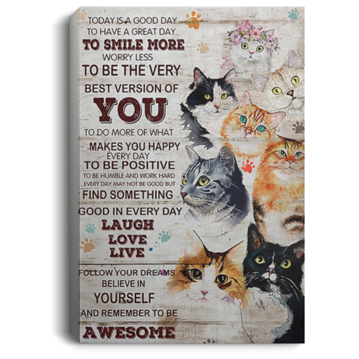 200818EE Motivational Canvas Wall Art Today Is A Good Day Cat Perfect Birthday Christmas Ideas Great Gift Decoration 8x12 12x18 16x24