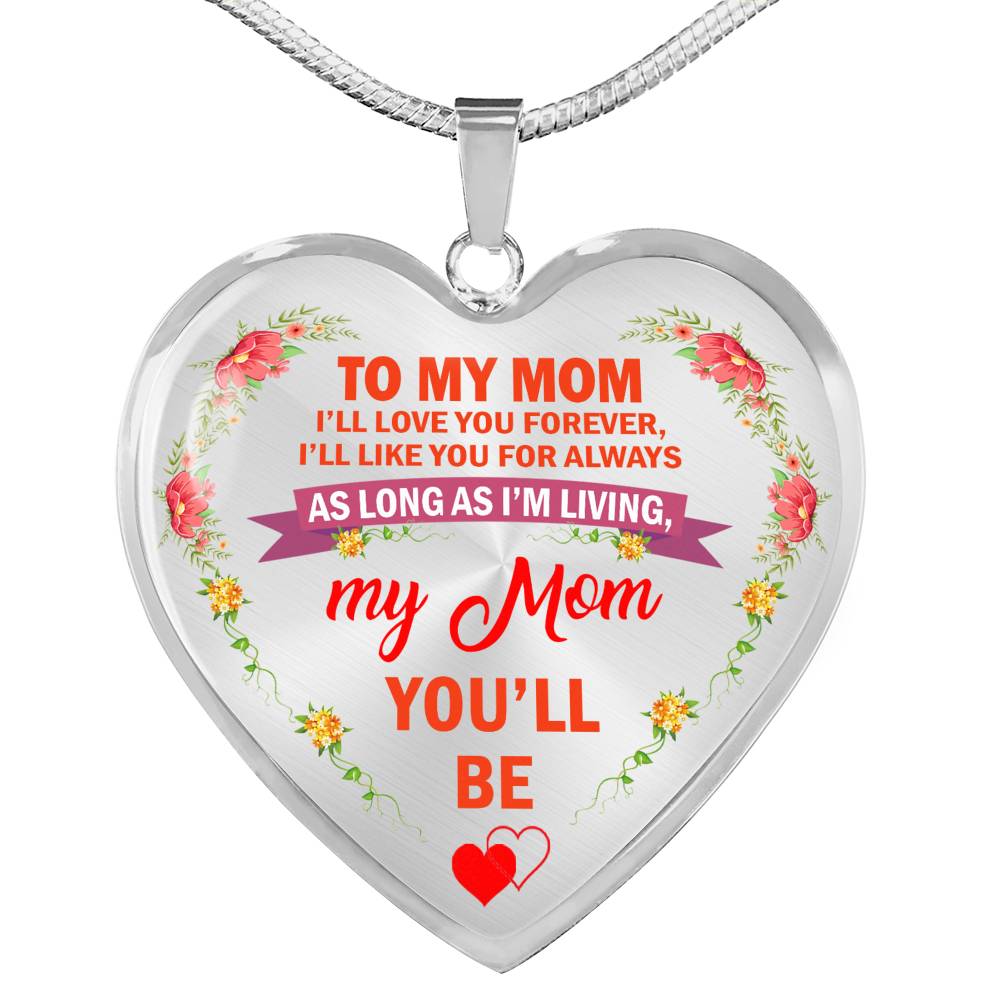 I Will Always Love You Forever Mom Heart Pendant Necklace - Best Mom Gifts From Son, Daughter - Birthday Gag Gifts For Mothers Mommy Mama