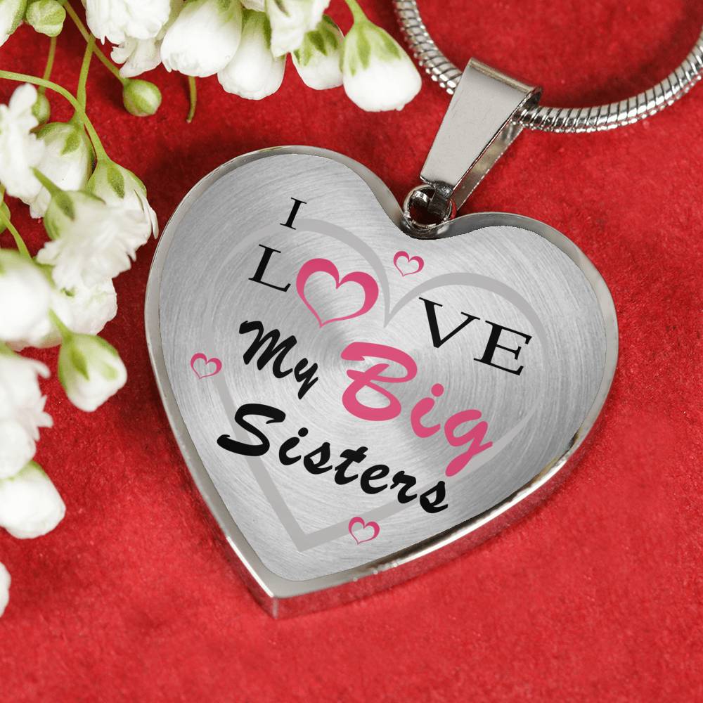 Big Sister Birthday Gifts - I Love My Big Sisters Heart Pendant Necklace - Fashion Jewelry for Women Girls - Anniversary Present for Her, Best Friends