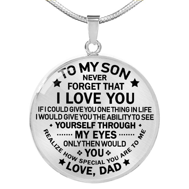To My Son Never Forget That I Love You Pendant Necklace Chain - Dad To My Son Quotes Happy Birthday Xmas Gifts For Little Boy