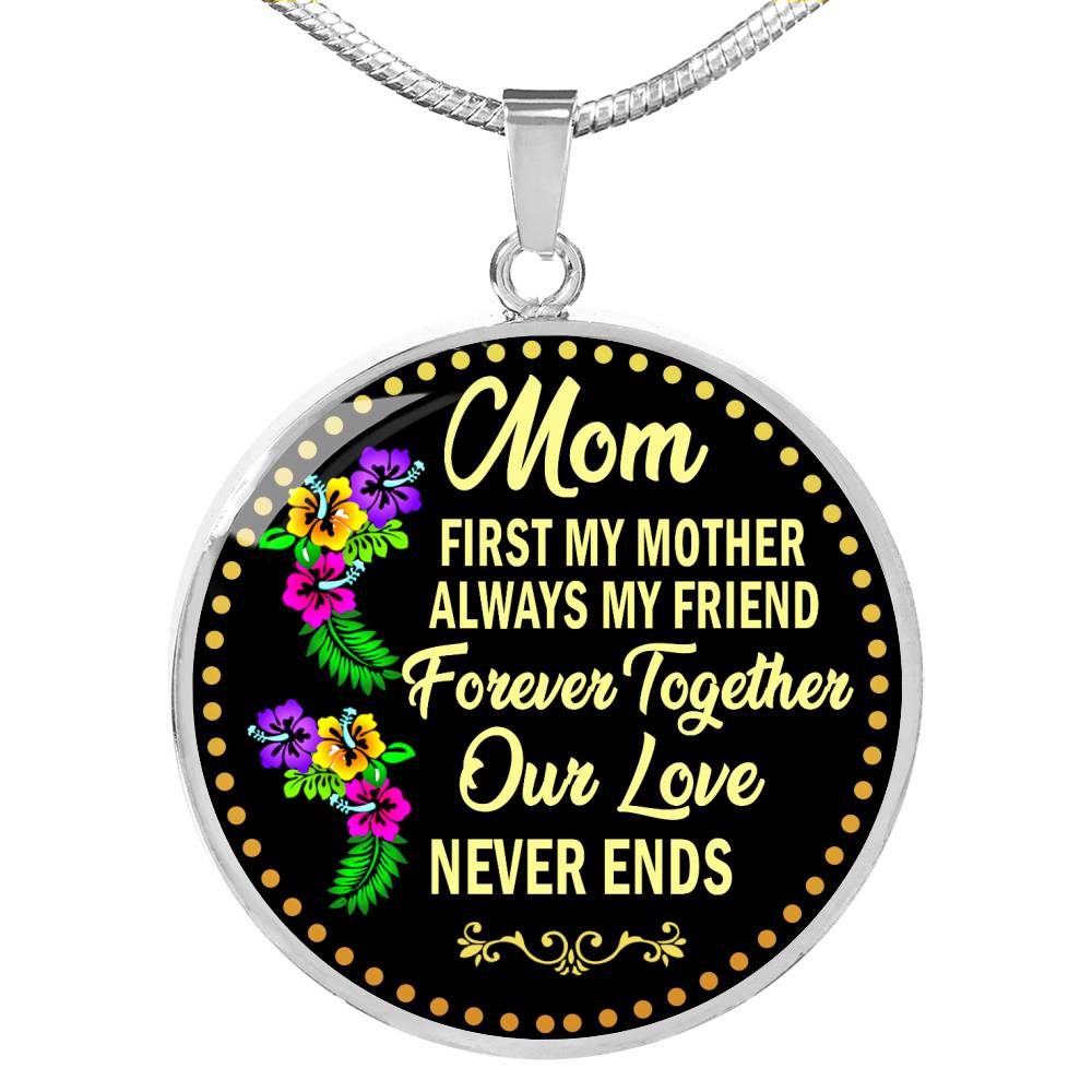 Mom Pendant Necklace First My Mother Always My Friend Necklace Custom Gifts