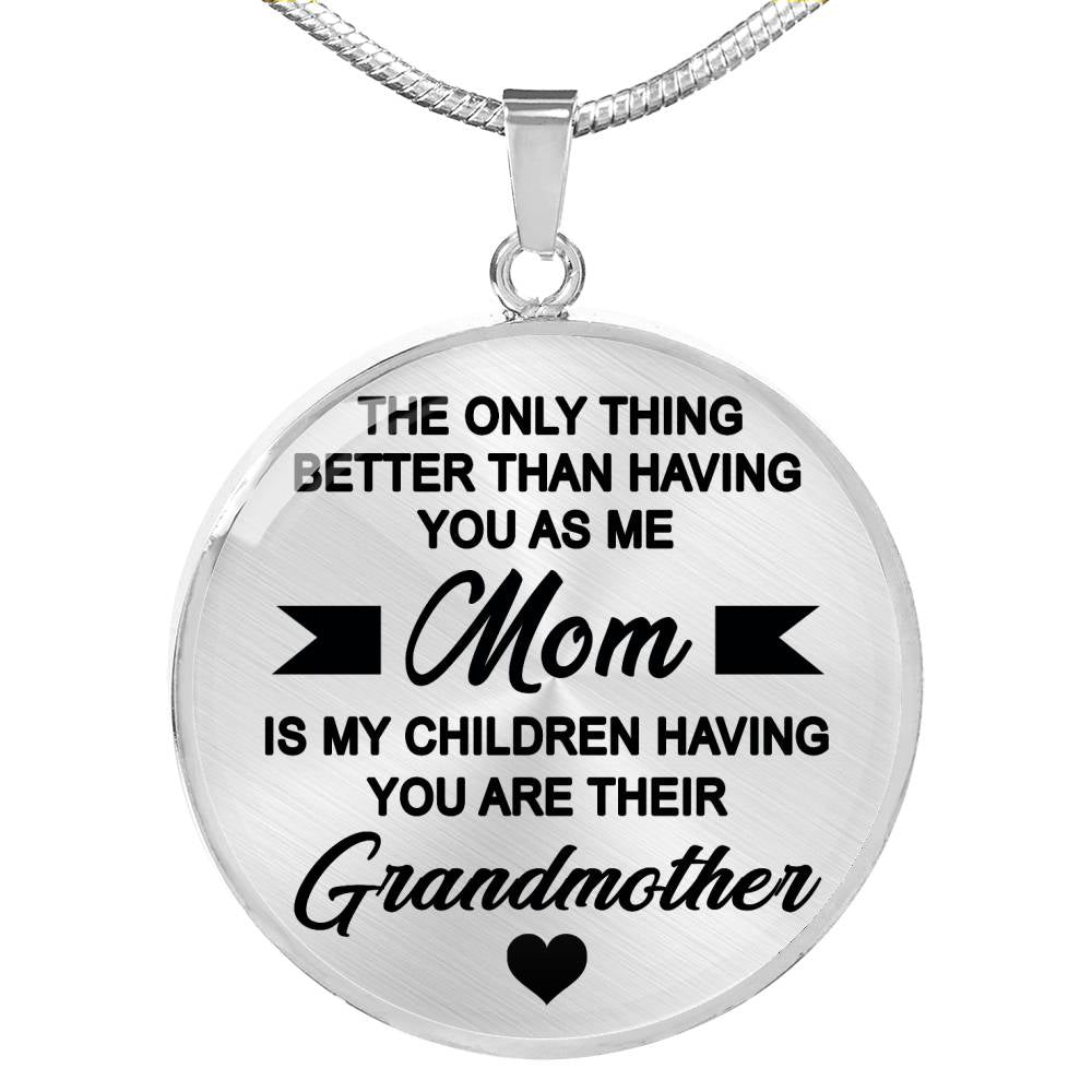 Mother Birthday Gifts You Are Their Grandmother Necklace Pendant Inspirational - Anniversary Birthday Gag Gifts For Mother Mama Mommy