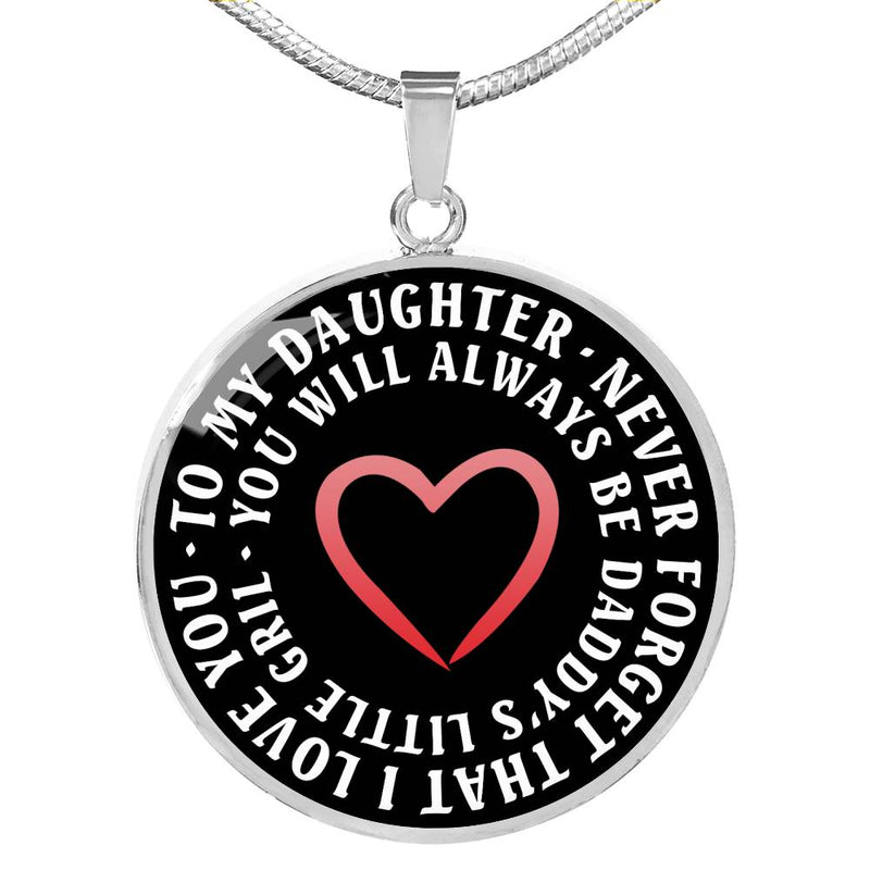 To My Daughter Pendant Necklaces - Never Forget That I Love You Necklace Chain