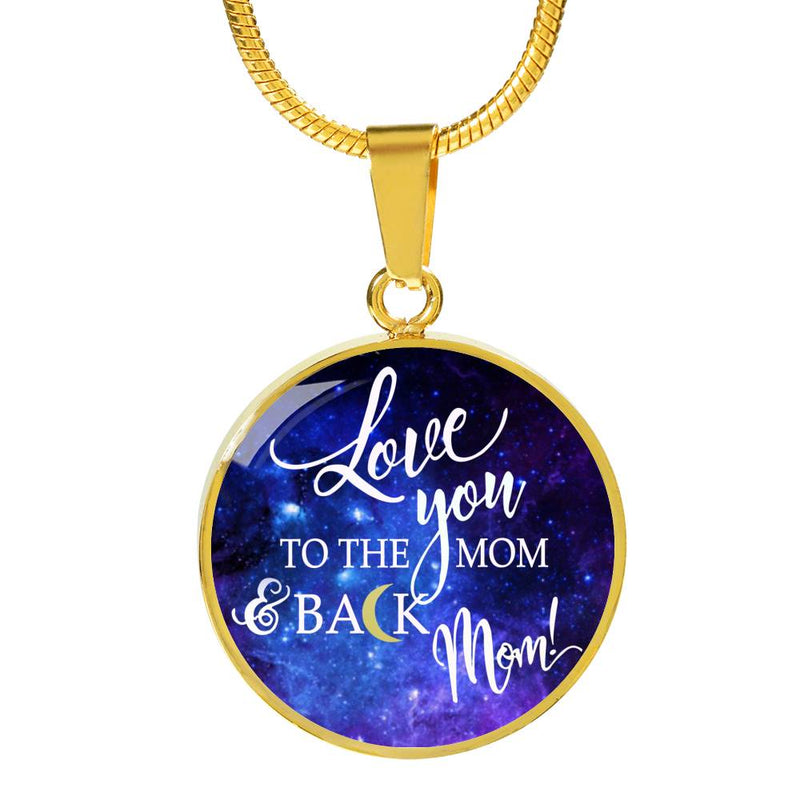 Mom Love You To The Moon and Back Luxury Necklace