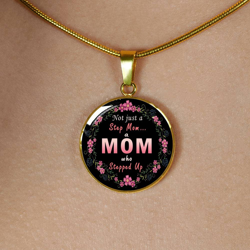 Step Mom Who Stepped Up Necklace