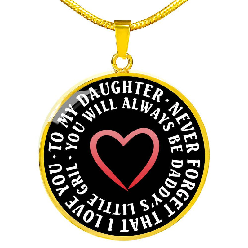 To My Daughter Pendant Necklaces - Never Forget That I Love You Necklace Chain