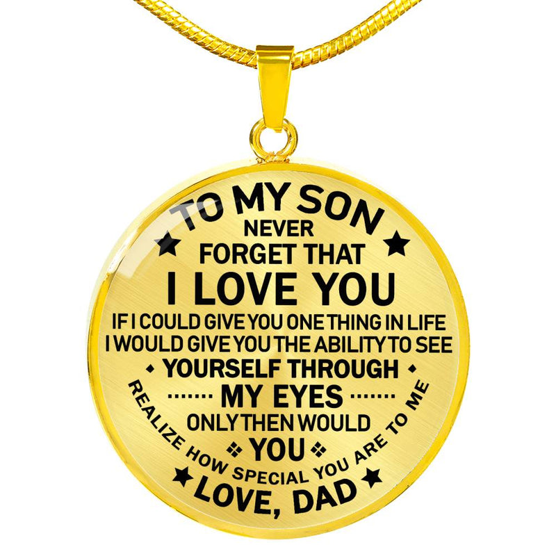 To My Son Never Forget That I Love You Pendant Necklace Chain - Dad To My Son Quotes Happy Birthday Xmas Gifts For Little Boy