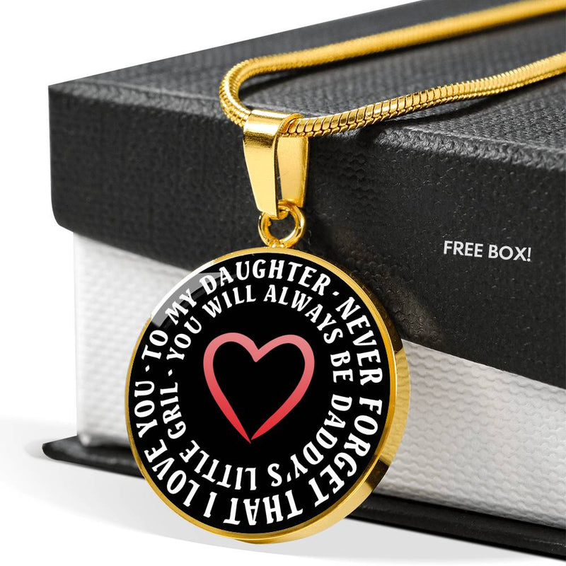To My Daughter Pendant Necklaces - Never Forget That I Love You Necklace Chain