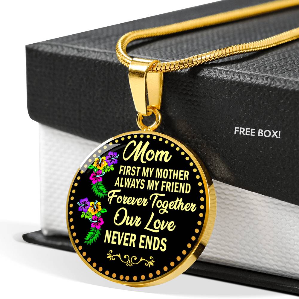 Mom Pendant Necklace First My Mother Always My Friend Necklace Custom Gifts