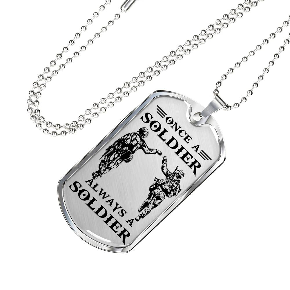 Once A Soldier Always A Soldier Dog Tag Military Anniversary Birthday Xmas Gifts For Men Grandpa Dad Brother Son
