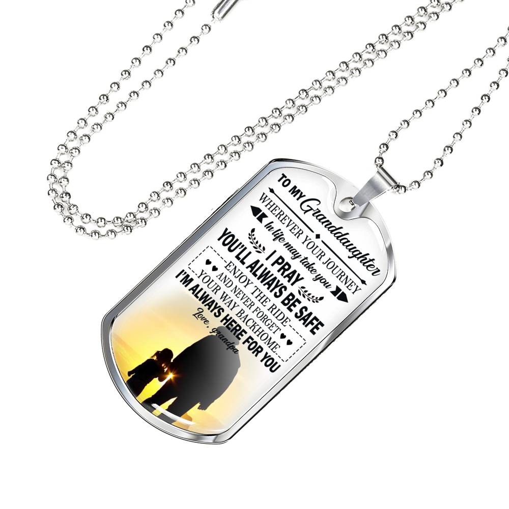 Granddaughter Birthday Gifts - I Pray You Will Always Be Safe Quotes Dog Tag Customized - Grandpa And Child Pendant Necklace Christmas Gag Gift