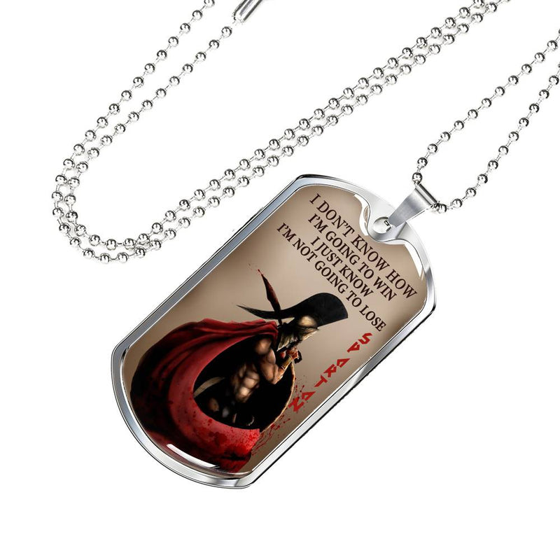 I Just Know I'm Not Going To Lose Dog Tag Military - Spartan Necklace Chain For Men - Inspirational Gifts For Dad Brother Son On Christmas Birthday Graduation