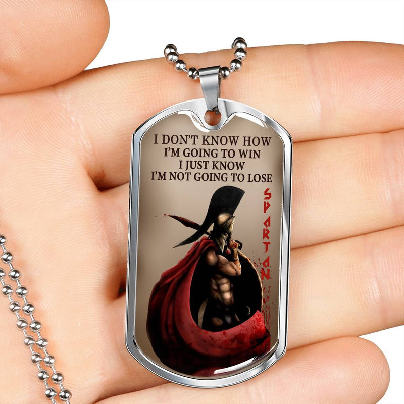 I Just Know I'm Not Going To Lose Dog Tag Military - Spartan Necklace Chain For Men - Inspirational Gifts For Dad Brother Son On Christmas Birthday Graduation