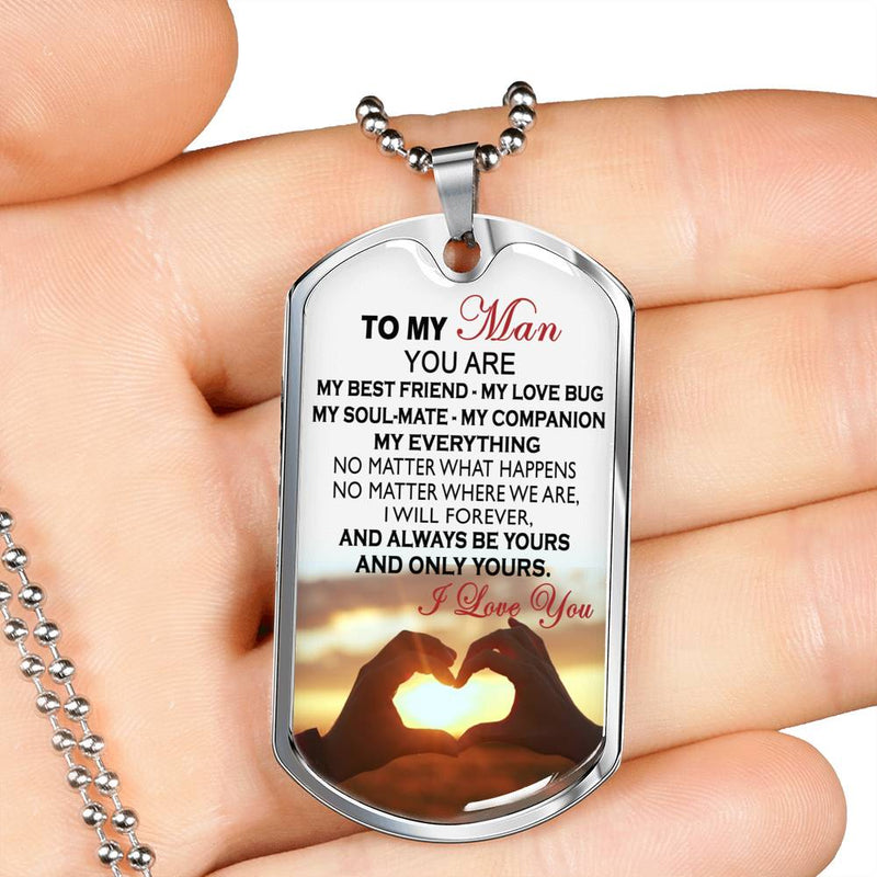 To My Man I Love You Dog Tag Personalized - You Are My Best Friend Quotes Pendant - Happy Birthday Gag Gifts for Husband Fiance Boyfriend