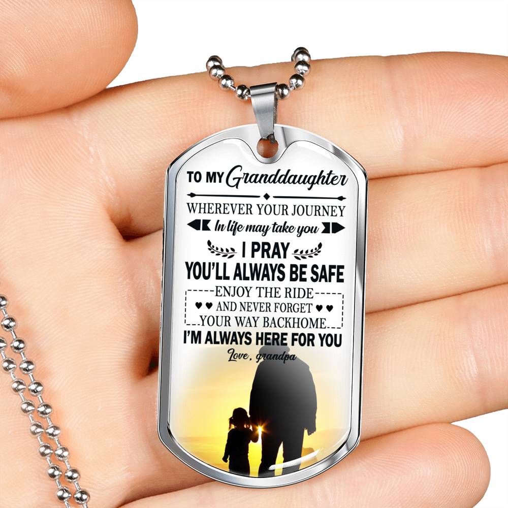 Granddaughter Birthday Gifts - I Pray You Will Always Be Safe Quotes Dog Tag Customized - Grandpa And Child Pendant Necklace Christmas Gag Gift