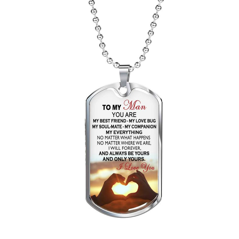 To My Man I Love You Dog Tag Personalized - You Are My Best Friend Quotes Pendant - Happy Birthday Gag Gifts for Husband Fiance Boyfriend