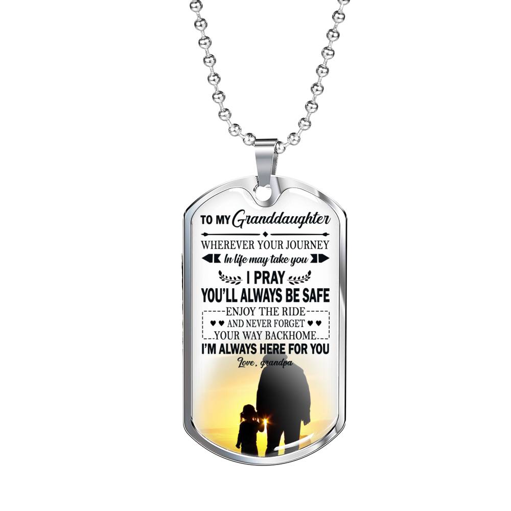 Granddaughter Birthday Gifts - I Pray You Will Always Be Safe Quotes Dog Tag Customized - Grandpa And Child Pendant Necklace Christmas Gag Gift