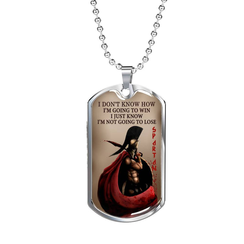 I Just Know I'm Not Going To Lose Dog Tag Military - Spartan Necklace Chain For Men - Inspirational Gifts For Dad Brother Son On Christmas Birthday Graduation