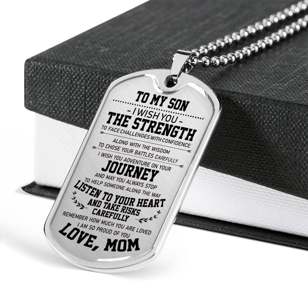 To My Son I Wih You From Mom Dog Tag Military Anniversary Birthday Gifts For Your Little Boy - Mother And Son Necklace Chain