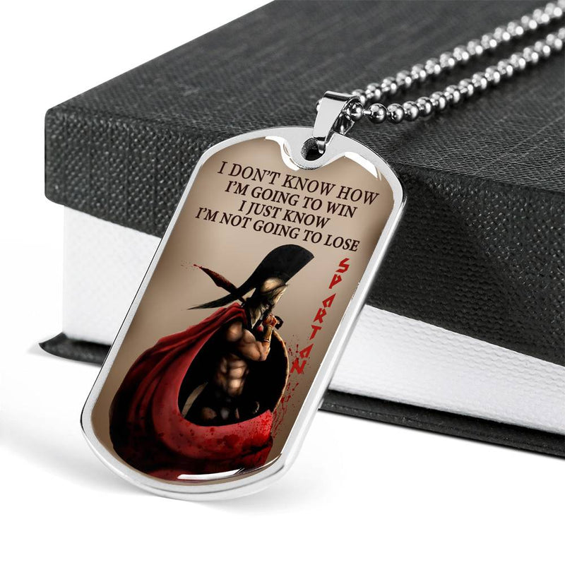 I Just Know I'm Not Going To Lose Dog Tag Military - Spartan Necklace Chain For Men - Inspirational Gifts For Dad Brother Son On Christmas Birthday Graduation