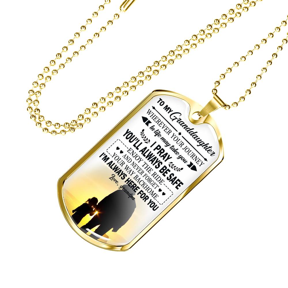 Granddaughter Birthday Gifts - I Pray You Will Always Be Safe Quotes Dog Tag Customized - Grandpa And Child Pendant Necklace Christmas Gag Gift