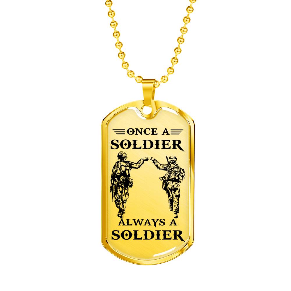 Once A Soldier Always A Soldier Dog Tag Military Anniversary Birthday Xmas Gifts For Men Grandpa Dad Brother Son