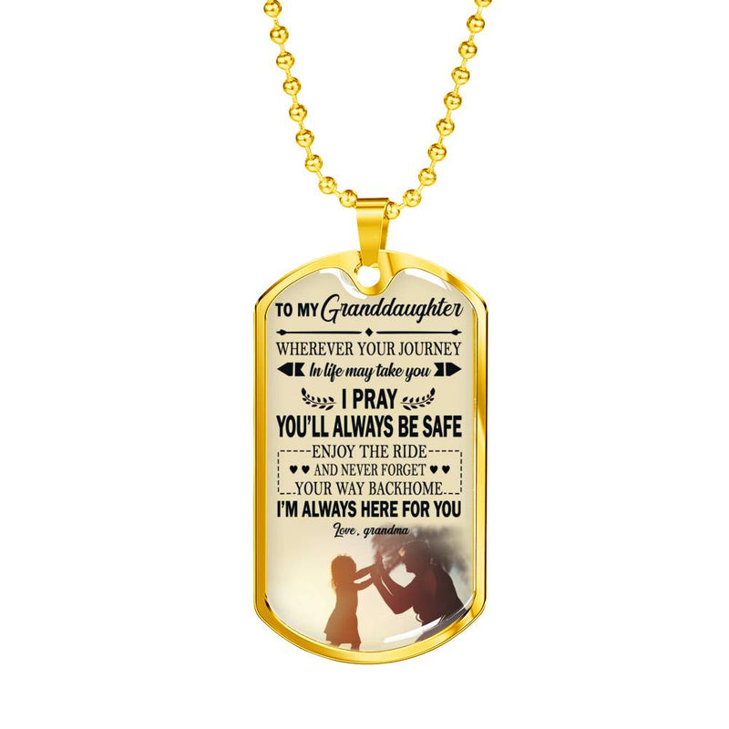 Granddaughter Anniversary Gifts - I Pray You Will Always Be Safe Quotes Dog Tag Customized - Grandma And Child Pendant Necklace Gift on Birthday Christmas New Year