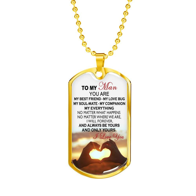 To My Man I Love You Dog Tag Personalized - You Are My Best Friend Quotes Pendant - Happy Birthday Gag Gifts for Husband Fiance Boyfriend