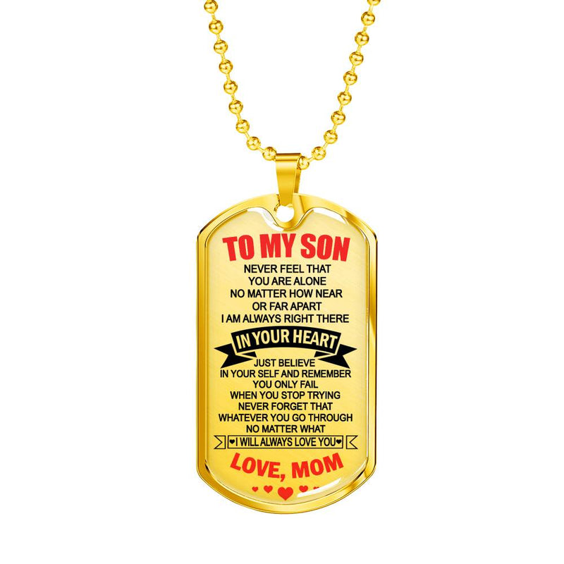 Son Necklace Dog Tag Never Feel That You Are Alone - Mom And Son Neckaces Custom - Christmas Birthday Gag Gifts For Little Boys