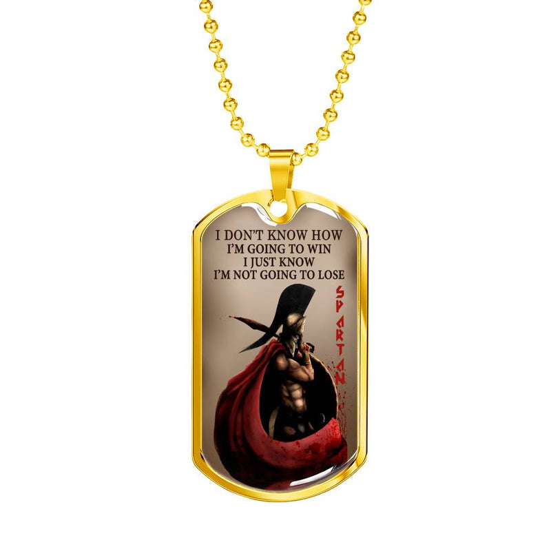 I Just Know I'm Not Going To Lose Dog Tag Military - Spartan Necklace Chain For Men - Inspirational Gifts For Dad Brother Son On Christmas Birthday Graduation