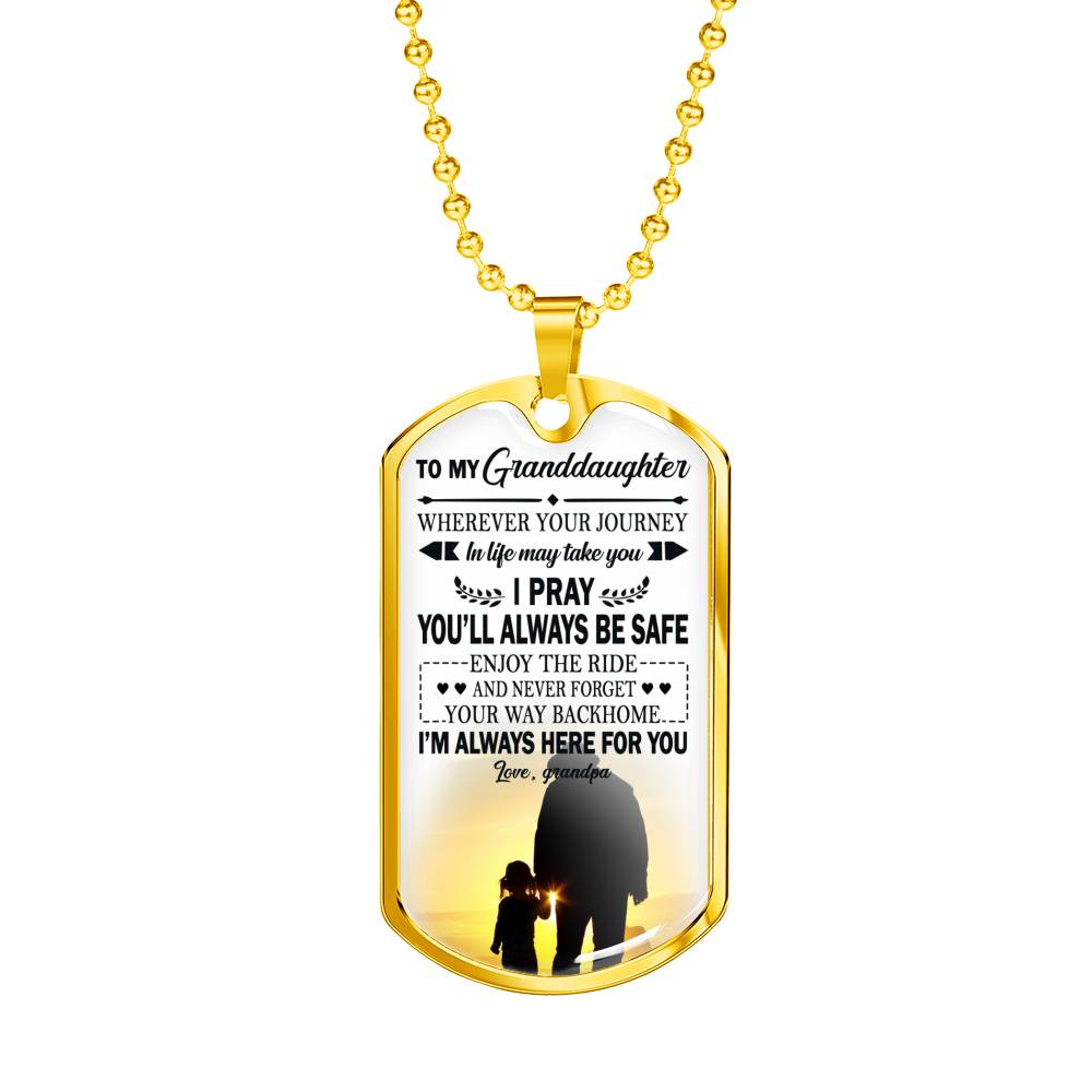 Granddaughter Birthday Gifts - I Pray You Will Always Be Safe Quotes Dog Tag Customized - Grandpa And Child Pendant Necklace Christmas Gag Gift