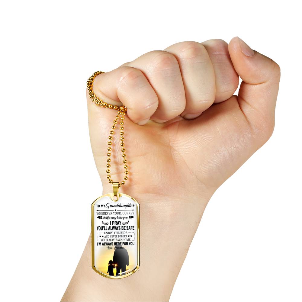 Granddaughter Birthday Gifts - I Pray You Will Always Be Safe Quotes Dog Tag Customized - Grandpa And Child Pendant Necklace Christmas Gag Gift