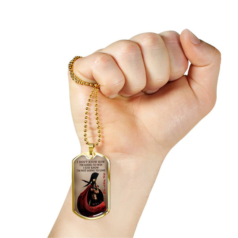 I Just Know I'm Not Going To Lose Dog Tag Military - Spartan Necklace Chain For Men - Inspirational Gifts For Dad Brother Son On Christmas Birthday Graduation