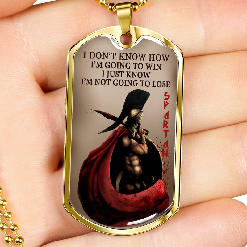 I Just Know I'm Not Going To Lose Dog Tag Military - Spartan Necklace Chain For Men - Inspirational Gifts For Dad Brother Son On Christmas Birthday Graduation
