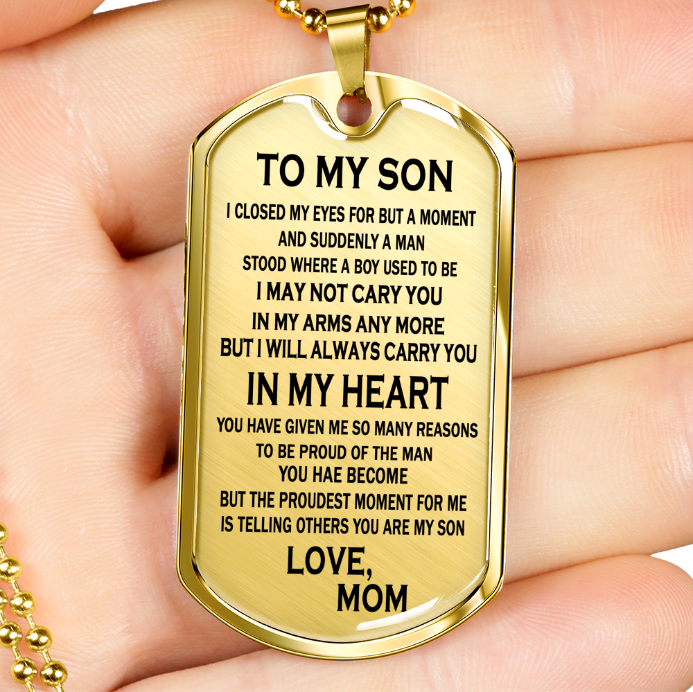 To My Son Dog Tag Personalized - I Will Always Carry You In My Heart Necklace Chain Christmas Birthday Gag Gifts For Little Boy From Mom