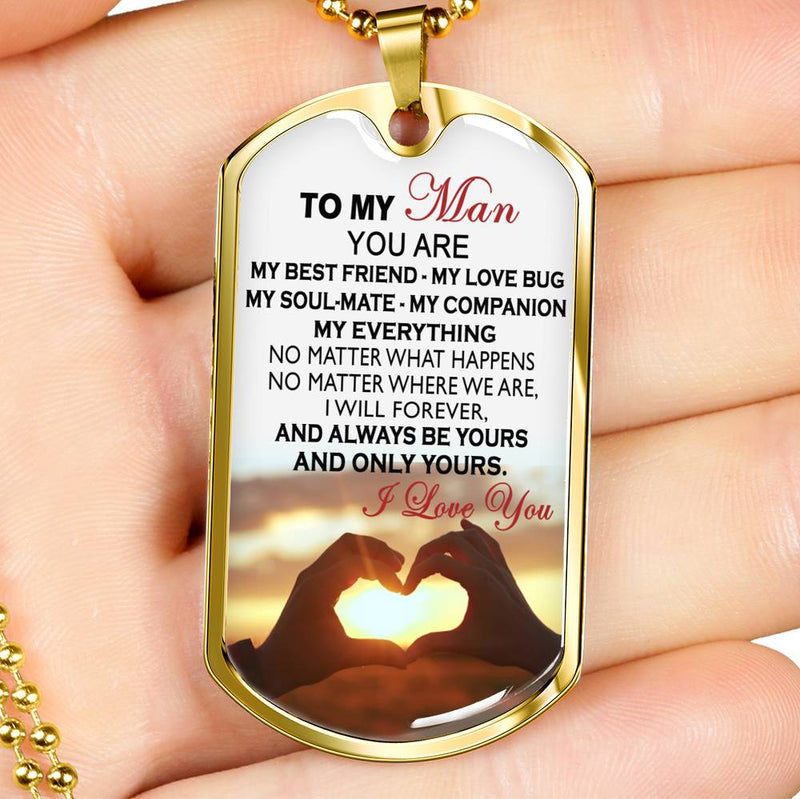 To My Man I Love You Dog Tag Personalized - You Are My Best Friend Quotes Pendant - Happy Birthday Gag Gifts for Husband Fiance Boyfriend