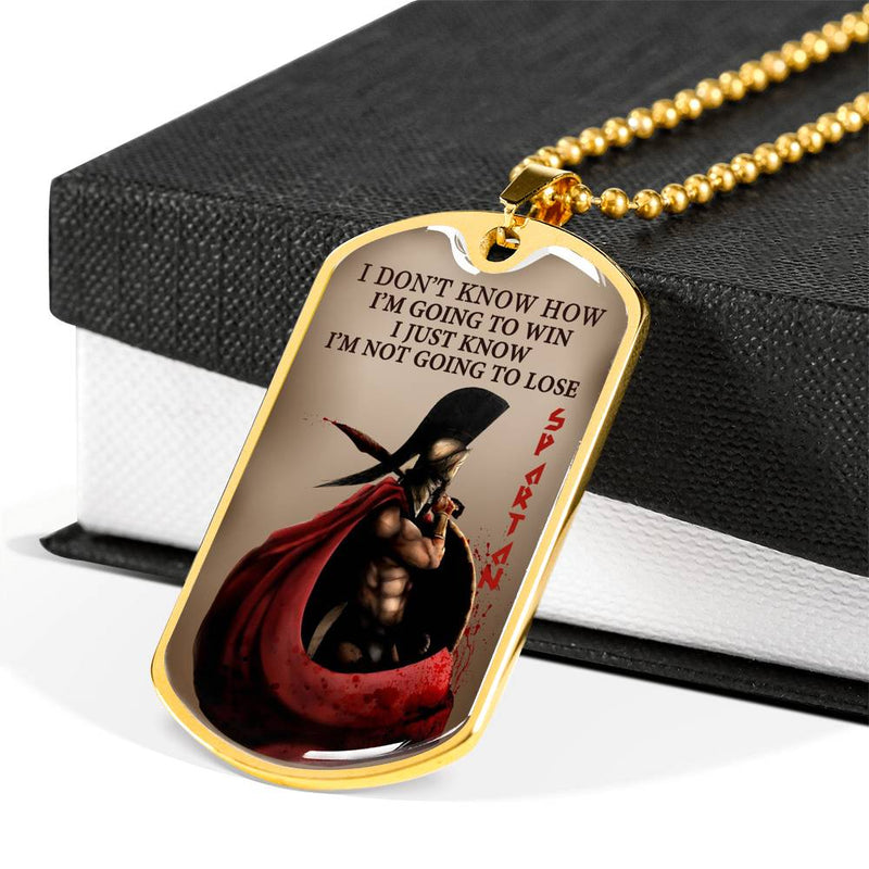I Just Know I'm Not Going To Lose Dog Tag Military - Spartan Necklace Chain For Men - Inspirational Gifts For Dad Brother Son On Christmas Birthday Graduation